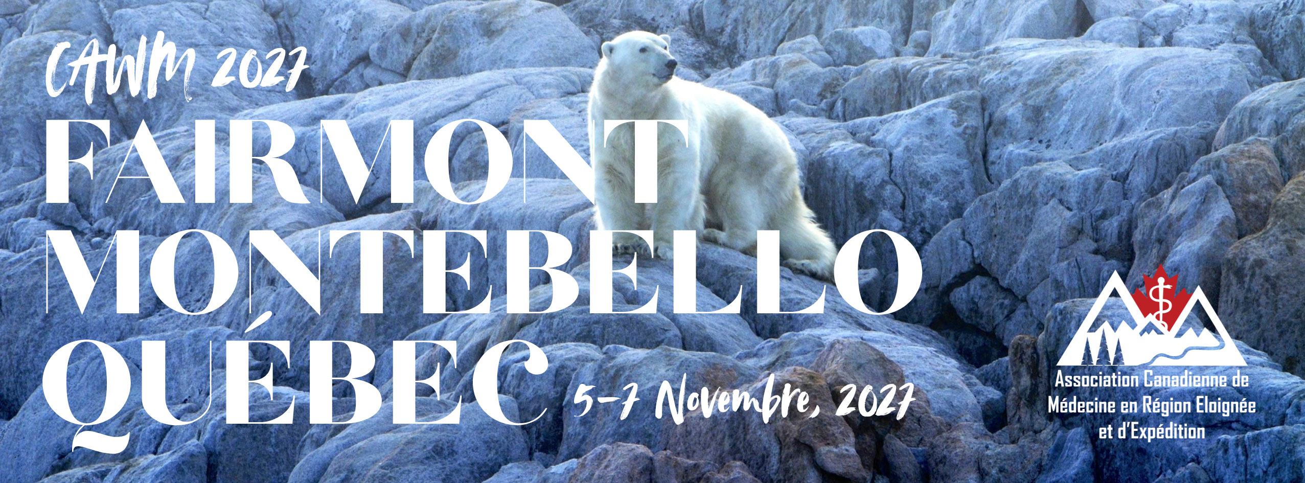 CAWM2027 - Fairmont, Montebello, Quebec - Novembre 5-7, 2027