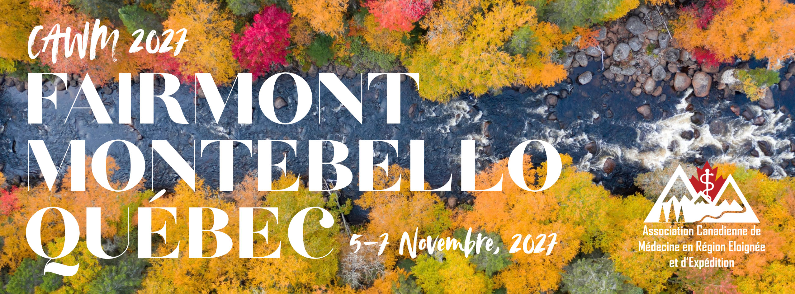 CAWM2027 - Fairmont, Montebello, Quebec - Novembre 5-7, 2027