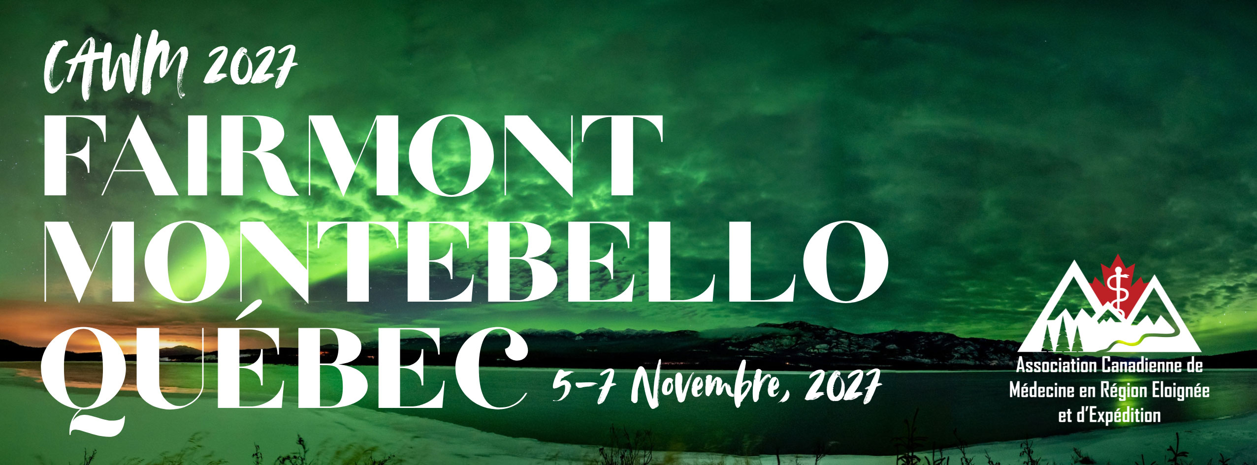 CAWM2027 - Fairmont, Montebello, Quebec - Novembre 5-7, 2027