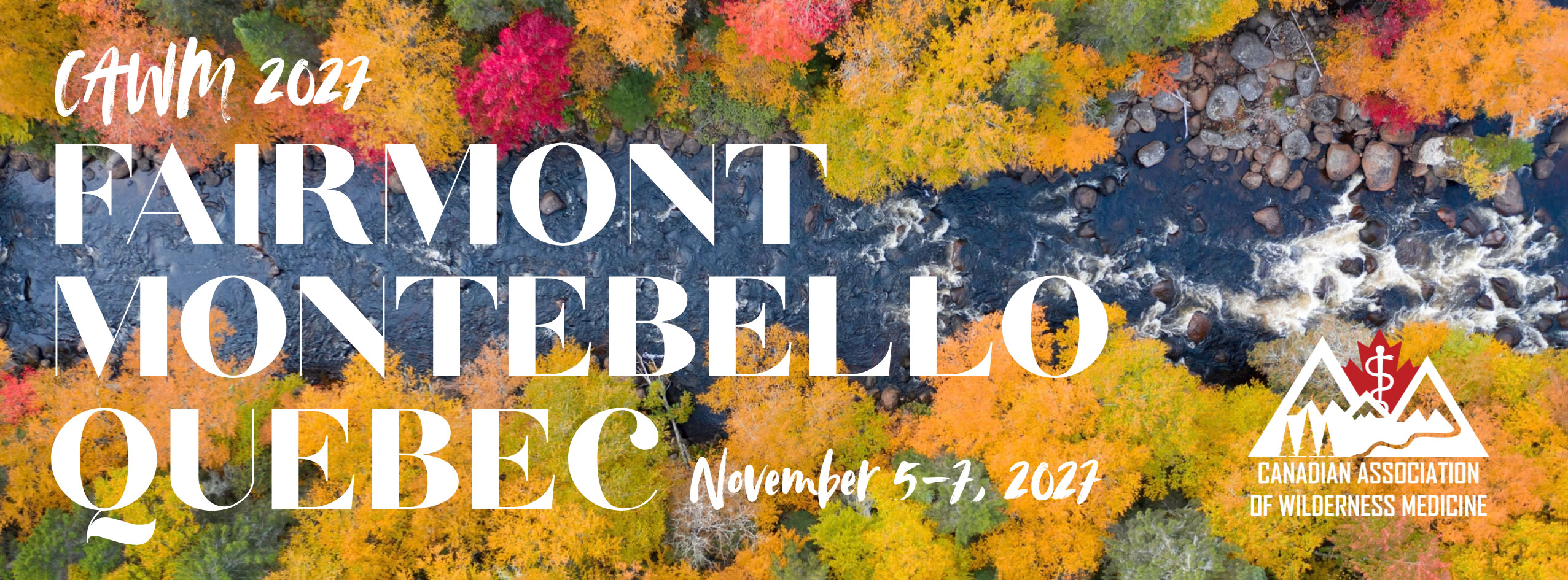 CAWM2027 - Fairmont, Montebello, Quebec - November 5-7, 2027